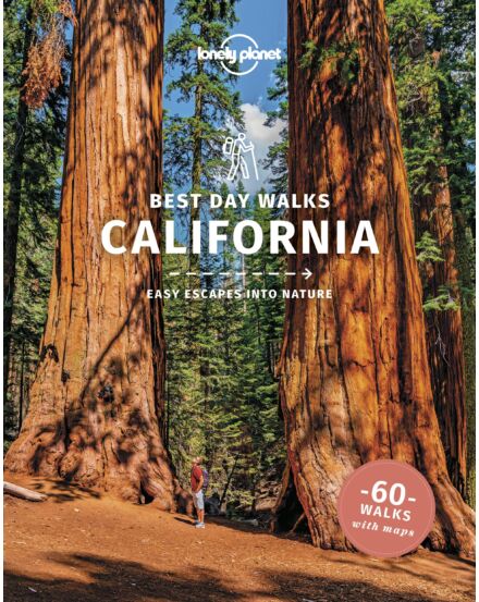 CartographiaBest Day Walks Kalifornia útikönyv - Lonely Planet (angol)-9781838691172