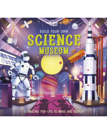 Építsd meg saját tudomány múzeumod (Build Your Own Science Museum) - Lonely Planet-9781838695026