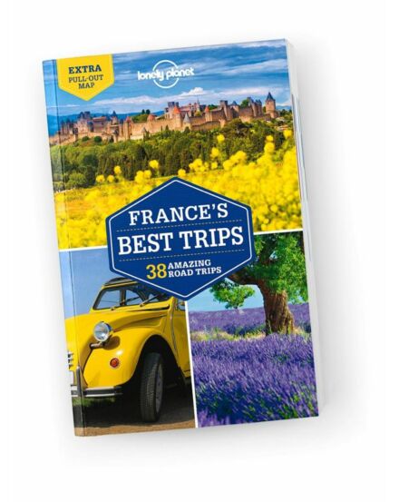 Cartographia Franciaország Best Trips útikönyv (angol) Lonely Planet 9781786573209