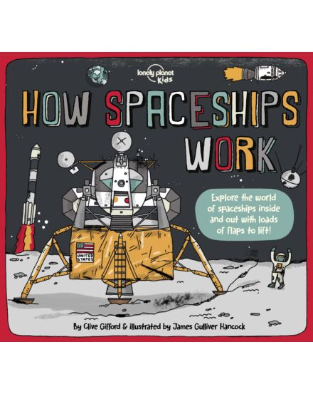 Cartographia -Hogyan működnek az űrhajók (How Spaceships Work) - Lonely Planet-9781838694623