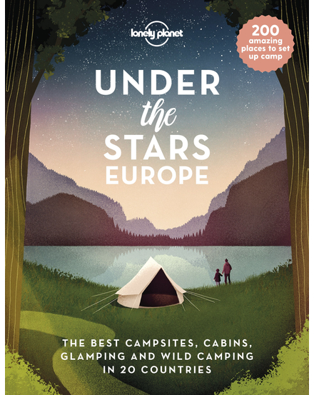 Cartographia Európa (Under the Stars - Europe) kemping útikönyv Lonely Planet (angol)-9781838694975