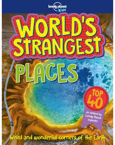 Cartographia-A világ legfurább helyei könyv gyerekeknek (World's Strangest Places) - Lonely Planet- 9781787012998