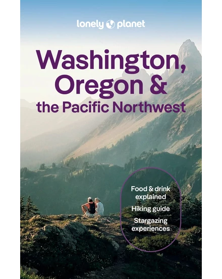 Washington, Oregon és Csendes-óceáni partvidék északnyugati rész útikönyv Lonely Planet-9781838699796