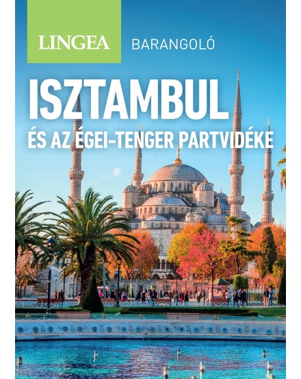 Cartographia Isztambul és az Égei-tenger partvidéke barangoló útikönyv 9789635051625