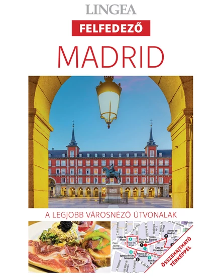 Cartographia Madrid felfedező útikönyv térképmelléklettel 9789635051588