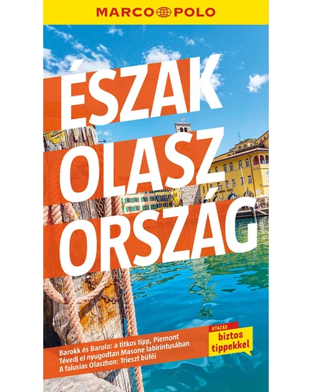 Cartographia Észak-Olaszország útikönyv 9789631370713