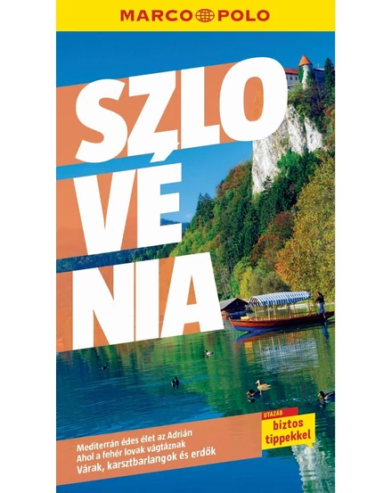Szlovénia útikönyv Marco Polo Cartographia 9789631370232