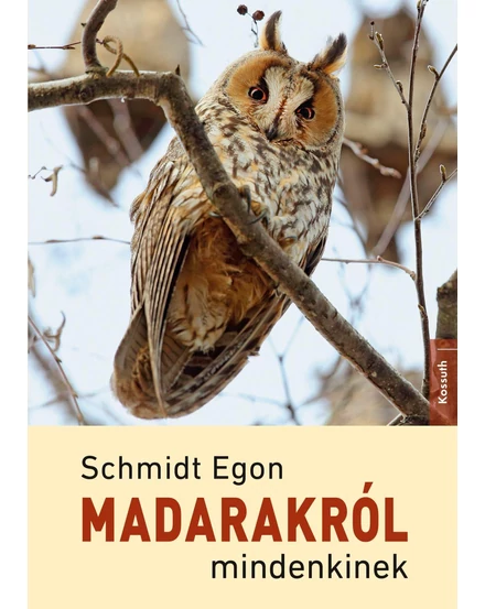 Cartographia Madarakról mindenkinek - Kossuth-9789630999915