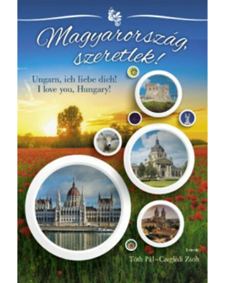 Cartographia Magyarország, szeretlek! Ungarn, ich liebe dich! I love you, Hungary - Album 9786158029360