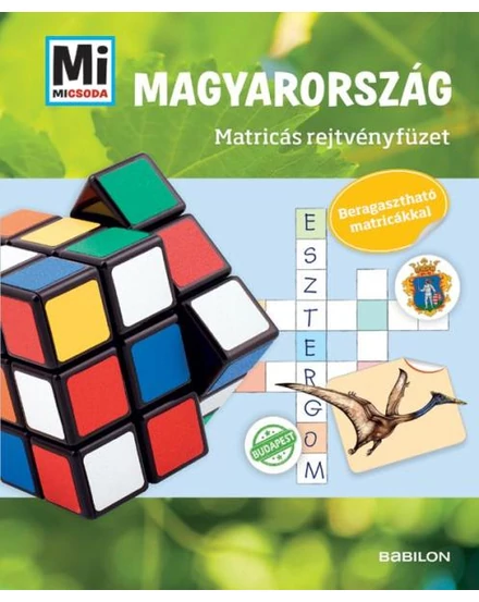 Cartographia Mi micsoda? Magyarország - Matricás rejtvényfüzet 9789632944319