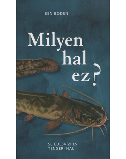Cartographia Milyen hal ez?-- Saxum Kiadó-9789632482903
