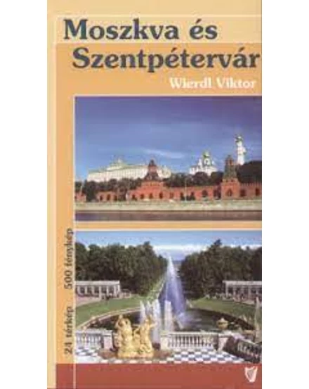 Cartographia Moszkva/Szentpétervár útikönyv - Hibernia 9789637617263