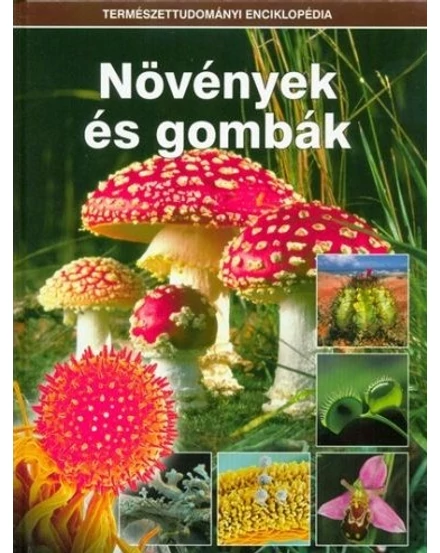 Cartographia - Növények és gombák - Természettudományi enciklopédia - 9789630989916