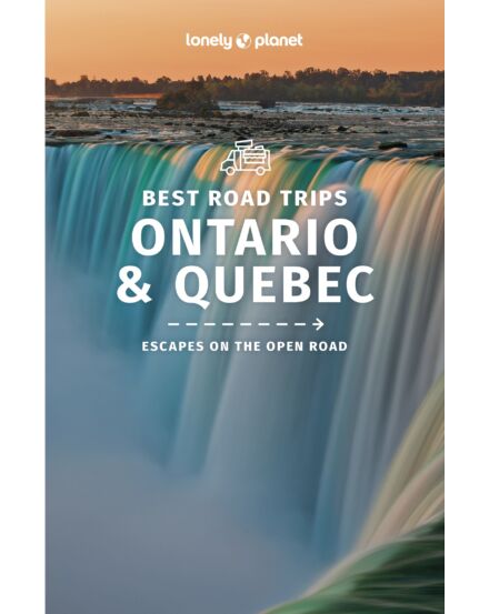 Cartographia Ontario és Quebec (Best Road Trips) útikönyv Lonely Planet (angol)-9781838695675