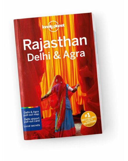 Cartographia Rajasthan, Delhi és Agra útikönyv Lonely Planet (angol) 9781787013681