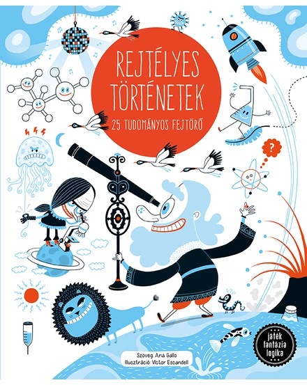 Cartographia Rejtélyes történetek - 25 tudományos fejtörő - HVG-9789635652198