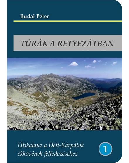 Cartographia Túrák a Retyezátban útikalauz 9786150032597