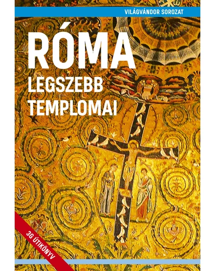  Cartographia - Róma legszebb templomai - Világvándor - Juszt - 9786158153867