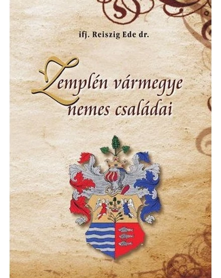 Cartographia Zemplén vármegye nemes családjai 9786155242274