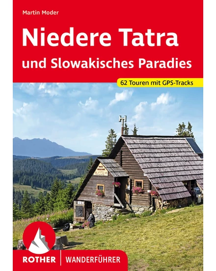Cartographia Alacsony-Tátra és Szlovák Paradicsom Rother túrakalauz (német)-9783763345564