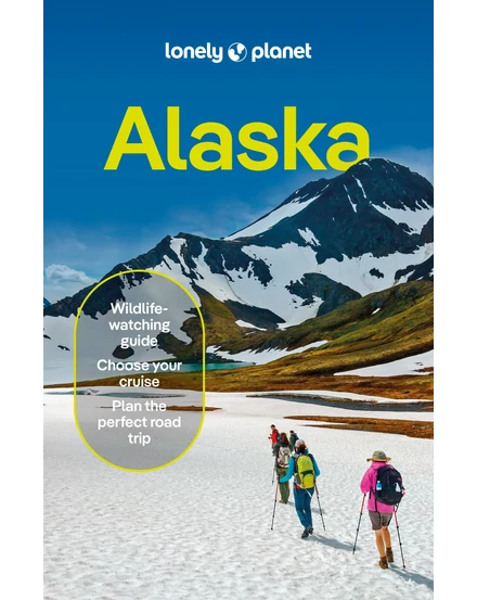 Cartographia Alaszka útikönyv Lonely Planet (angol) 9781838696658