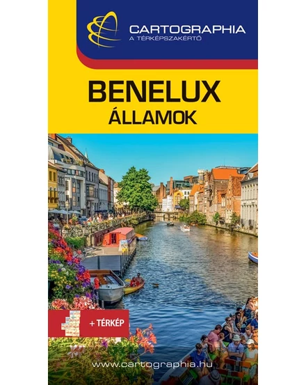 Cartographia - Benelux Államok útikönyv - 9789633527979