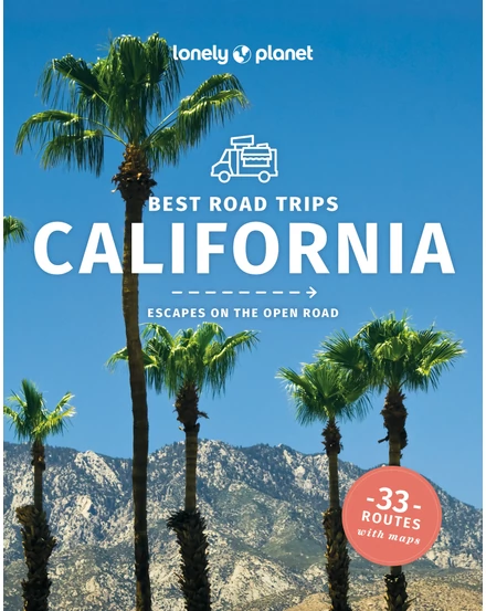 Kalifornia (Best Road Trips) útikönyv Lonely Planet-9781838691615