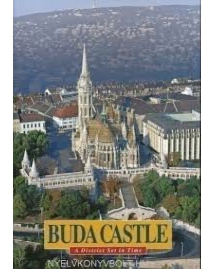 Cartographia A Budai Várnegyed útikönyv - Buda Castle (angol) 9789631355147