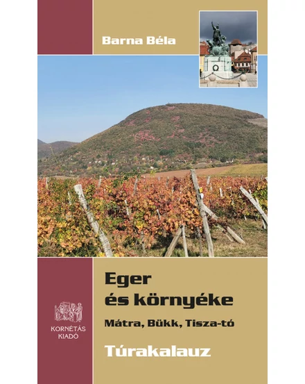 Cartographia Eger és környéke túrakalauz 9786155937262