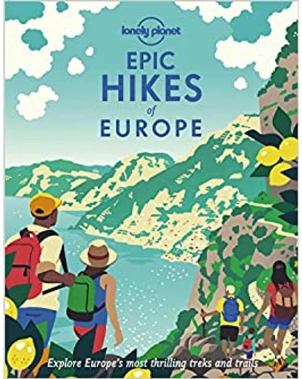 Cartographia Epic hikes of Europe útikönyv Lonely Planet (angol) 9781838694289