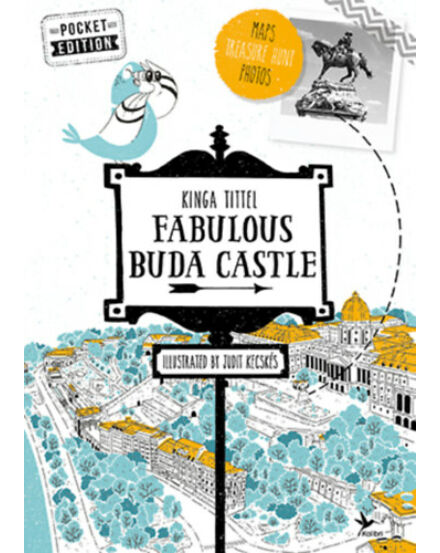 Cartographia Fabulous Buda Castle - English pocket edition (A Várnegyed titkai) 9789634375753