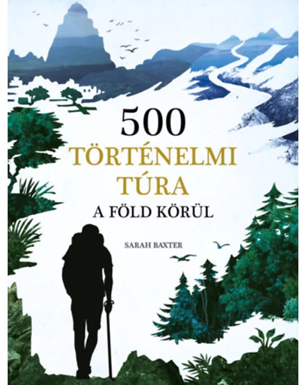 Cartographia 500 történelmi túra a Föld körül 9789635441259