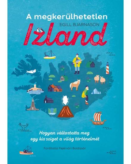 A megkerülhetetlen Izland-9786156380036