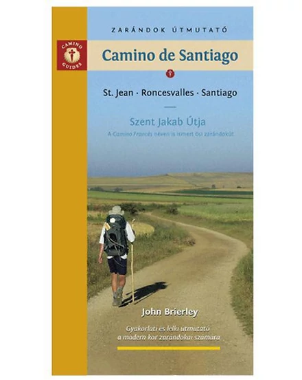 Camino de Santiago zarándok útmutató (Porus Vitalis)