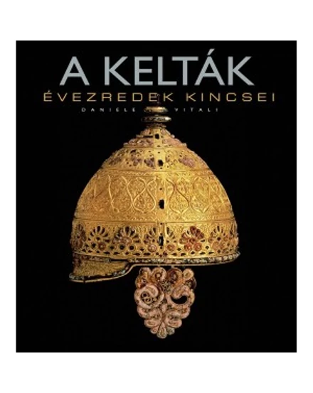 Cartographia A kelták - Évezredek kincsei album - Gabo 9789636891220