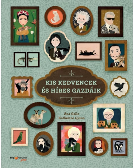 Cartographia Kis kedvencek és híres gazdáik 9789633049495