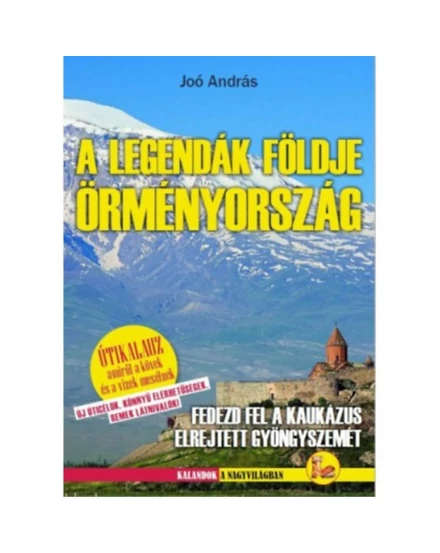 Cartographia A legendák földje Örményország útikönyv - Dekameron 9789639331860