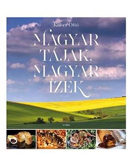 Cartographia Magyar tájak, magyar ízek album 9789632448053