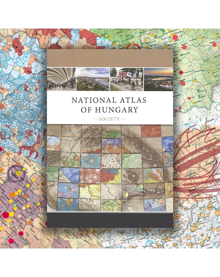 Cartographia Magyarország Nemzeti Atlasza - Társadalom (angol) 9789639545649