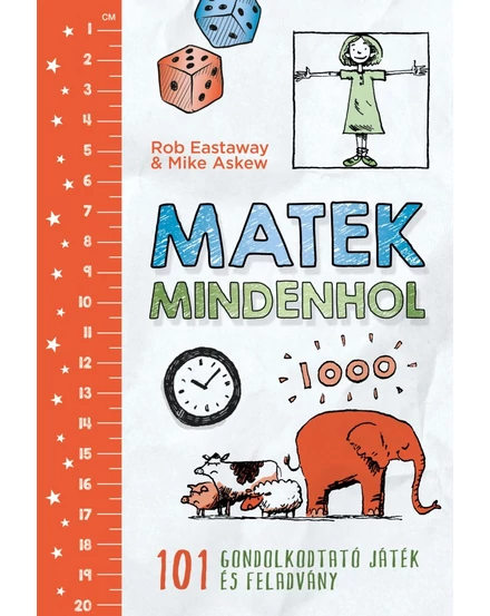 Cartographia Matek mindenhol - 101 gondolkodtató játék és feladvány 9789633043615