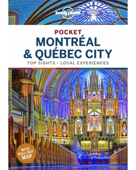 Cartographia Montréal és Québec City Pocket útikönyv Lonely Planet (angol) 9781788683371