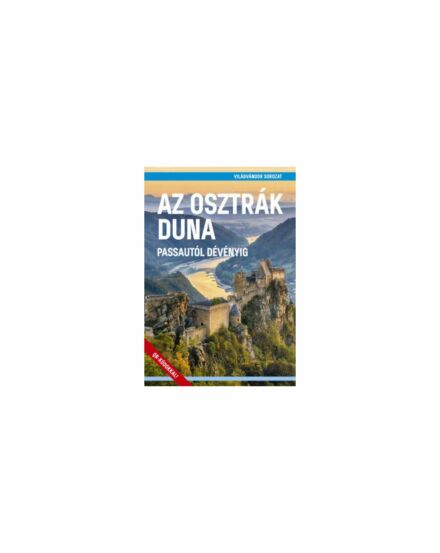 Cartographia  - Az Osztrák Duna - Passautól Dévényig útikönyv