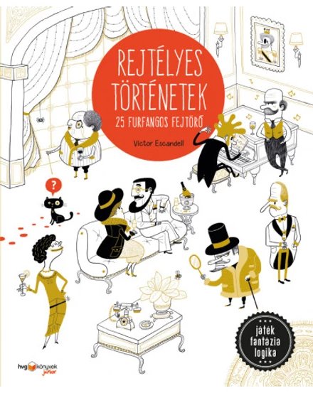 Cartographia Rejtélyes történetek: 25 furfangos fejtörő - HVG 9789635650224