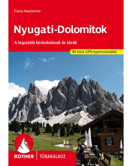 Cartographia  Rother túrakalauz Nyugati-Dolomitok  9789639458635