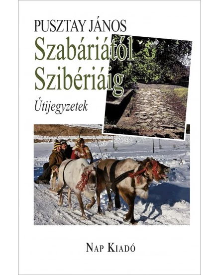 Cartographia Szabáriától Szibériáig - Útijegyzetek 9789633321300