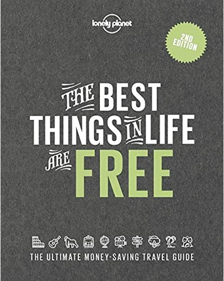Cartographia The Best Things in Life are Free útikönyv Lonely Planet (angol) 9781838694661