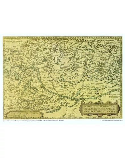 Cartographia Ungariae Loca térkép ív (1579) 39 x 54 - HM 0001000005194