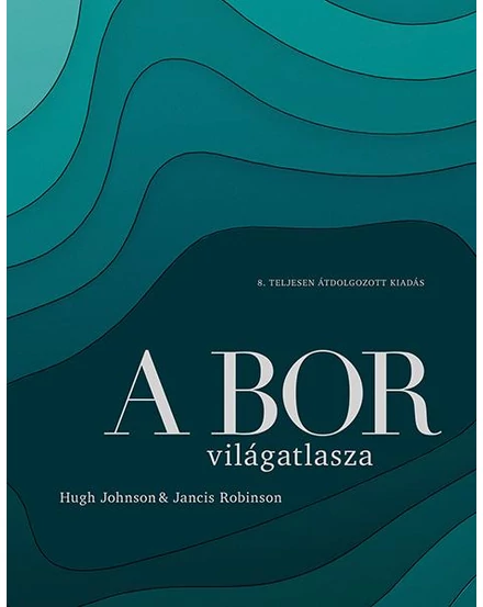Cartographia A bor világatlasza 9789634069027