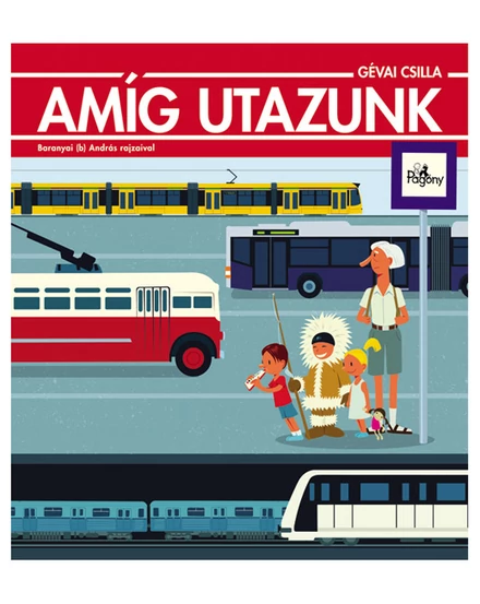 Cartographia Amíg utazunk....Pagony 9786155291234