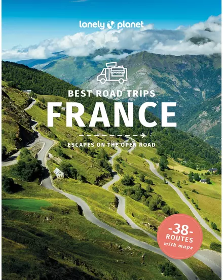 Franciaország (Best Road Trips) útikönyv Lonely Planet-9781838697815